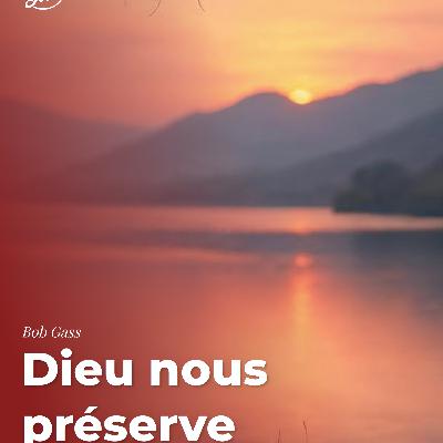 Dieu nous préserve Dieu nous préserve