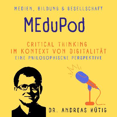 Critical Thinking im Kontext von Digitalität. Eine philosophische Perspektive