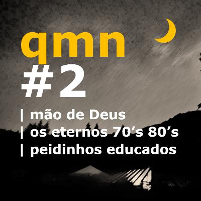 #2 | mão de Deus | os eternos 70's 80's | peidinhos educados #2 | mão de Deus | os eternos 70's 80's | peidinhos educados