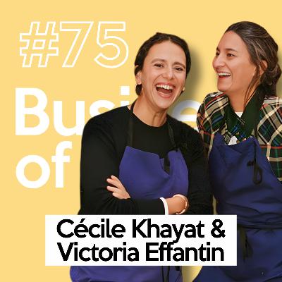 Cécile Khayat & Victoria Effantin (Mamiche) - Chapitre #3 | Une croissance maîtrisée et fidèle aux valeurs