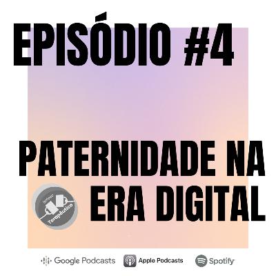 S01E04 - BOTECO TERAPÊUTICO: PATERNIDADE NA ERA DIGITAL S01E04 - BOTECO TERAPÊUTICO: PATERNIDADE NA ERA DIGITAL