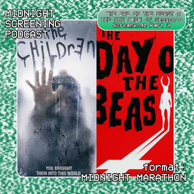 Midnight Marathon: THE DAY OF THE BEAST x THE CHILDREN  // Season’s Screamingz Part 2