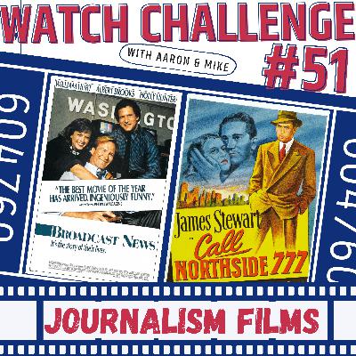 Challenge #51 - Journalism Films