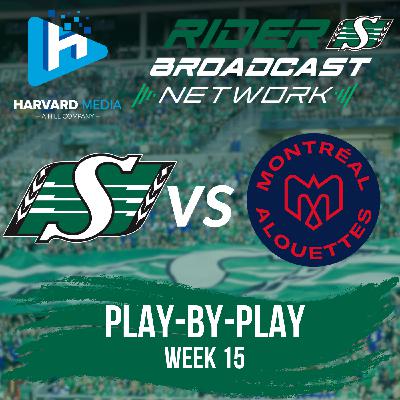 Play-by-Play - Week 15 - Roughriders Vs Alouettes - Sept 13, 2025