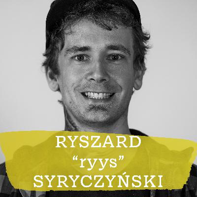 PODCAST ONI #2 Ryszard Syryczyński "RYYS" PODCAST ONI #2 Ryszard Syryczyński "RYYS"