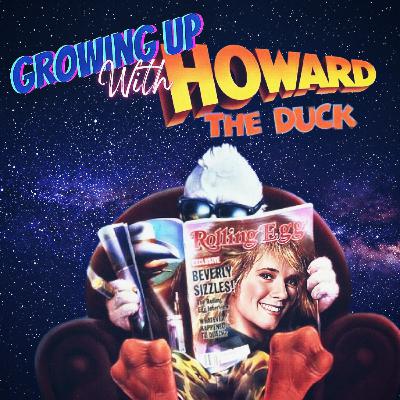 Growing Up With Howard The Duck