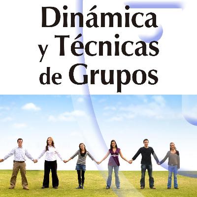 Técnicas y Dinámicas de grupos