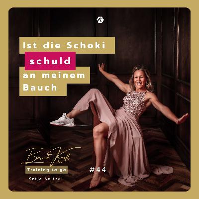#44 Ist die Schoki schuld an meinem Bauch - oder schiebe ich die Verantwortung weg #44 Ist die Schoki schuld an meinem Bauch - oder schiebe ich die Verantwortung weg