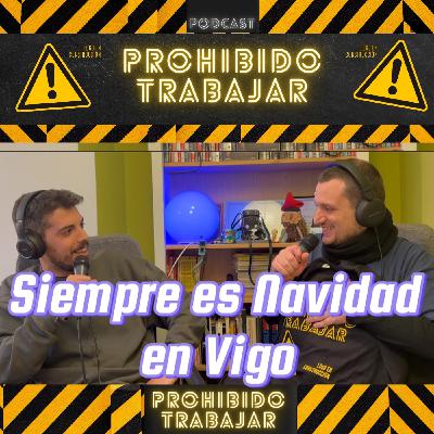 PT 91 - "Siempre es Navidad en Vigo"