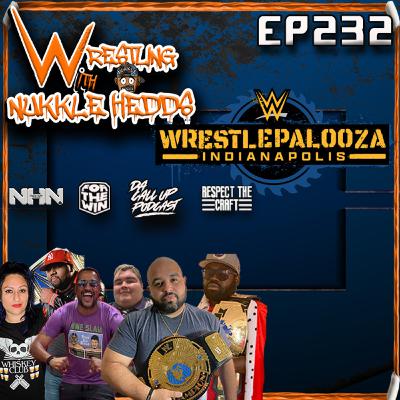 Wrestling with NuKKle HeDDs EP.232- Wrestlepalooza Predictions #wrestling #independentwrestling