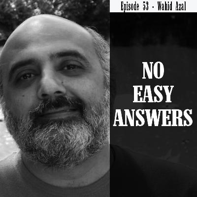 Episode 53 - The Iranian Feminist Revolution with Wahid Azal