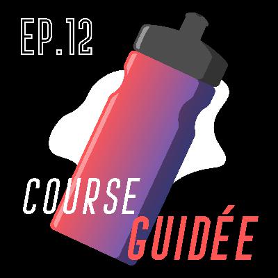 EP.12 - Course guidée (défi sportif, 10 minutes) EP.12 - Course guidée (défi sportif, 10 minutes)