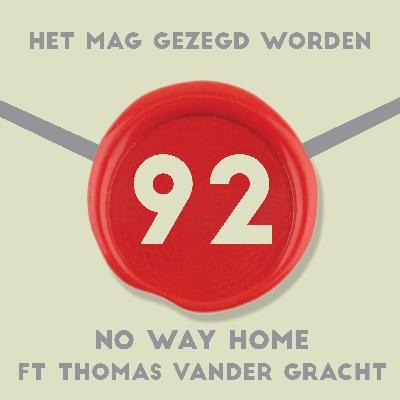 #92 No Way Home ft. Thomas Vander Gracht