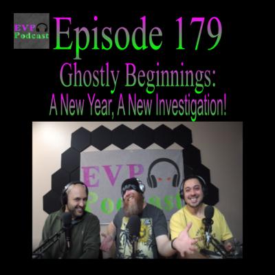 179 - Ghostly Beginnings: A New Year, A New Investigation!