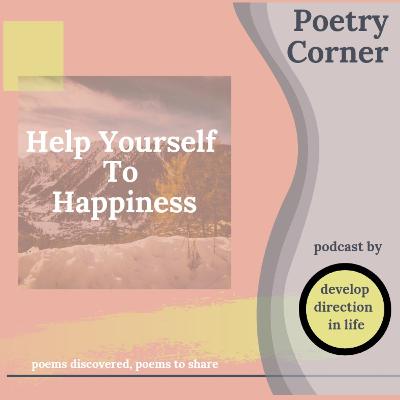 Help Yourself to Happiness - Poetry Corner