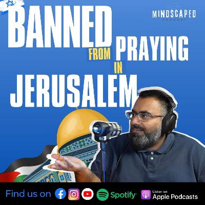 " I was banned from praying in Jerusalem" - Down The Rabbit Hole E5