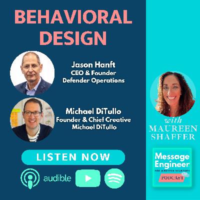 Behavioral Design with Dr. Jason Hanft, CEO, and Michael DiTullo, Chief Creative Behavioral Design with Dr. Jason Hanft, CEO, and Michael DiTullo, Chief Creative