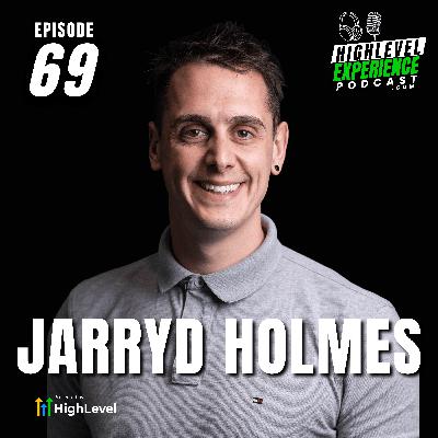 Jarryd Holmes Returns in Ep 69 - For Agencies Who Like to Give and Receive
