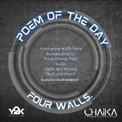 Poem of the Day: Four Walls by Blanche Taylor Dickinson