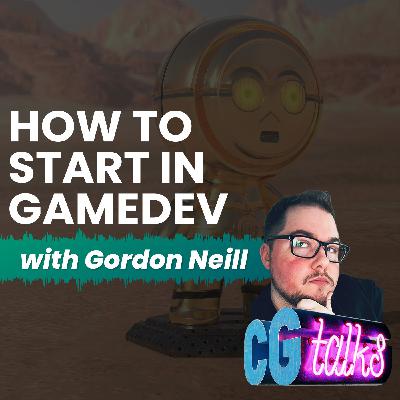 #1 Gordon Neill - Digital Artcast's guide to working in gamedev 1/3