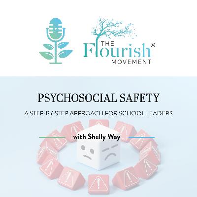 Psychosocial Safety: A Step-by-Step Approach for School Leaders with Shelly Way