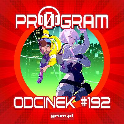pr0gram #192 - Ten o aferze z Grand Theft Auto VI oraz Cyberpunk Edgerunners