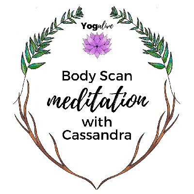 004: Body Scan Meditation with Cassandra