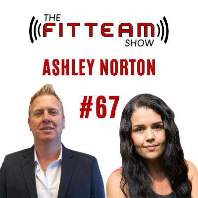 #67 Ashley Norton MS Ironman | The FITTEAM Show #67 Ashley Norton MS Ironman | The FITTEAM Show