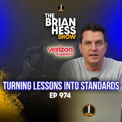 Turning Lessons Into Standards | The Brian Hess Show Episode 974