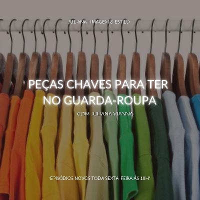 PEÇAS CHAVES PARA TER NO GUARDA-ROUPA