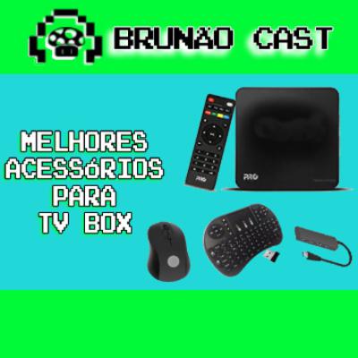 Os Melhores Acessórios Para Usar em TV Box