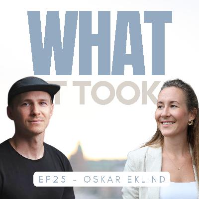25. Att tappa allt — och hitta det som faktiskt spelar roll med Oskar Eklind.