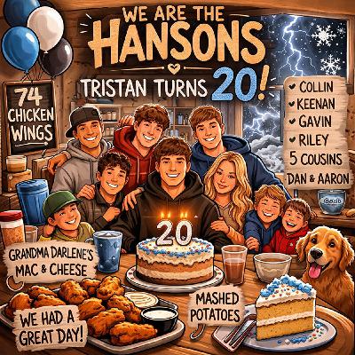 Tristan Turns 20 — Wings, Thunder, Cake, and a House Full of Family