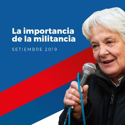 La importancia de la militancia - Lucía Topolansky