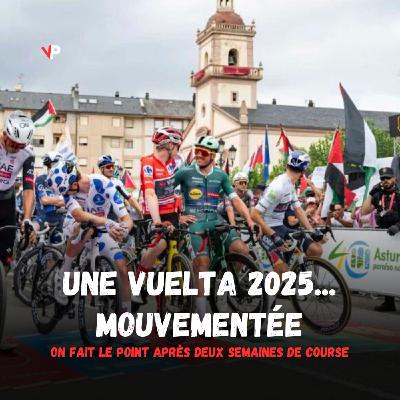 REPLAY - Le point Vuelta 25 après deux semaines : un contexte extra-sportif extra présent