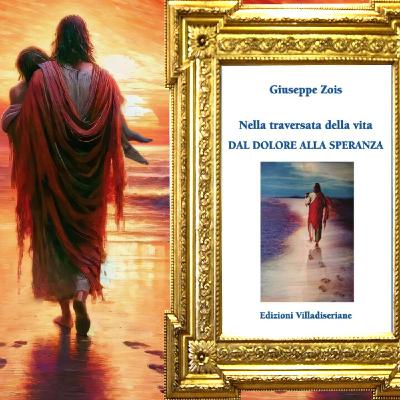 Giuseppe Zois: "Nella traversata della vita"