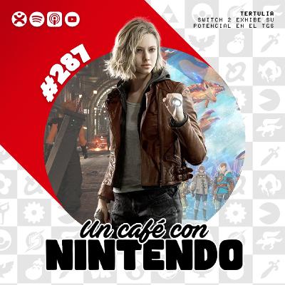 Podcast #287 | Switch 2 exhibe su potencial en el Tokyo Game Show