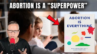 New Children’s Book Calls Abortion A “Superpower”