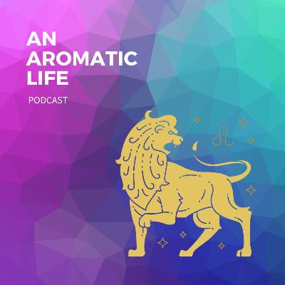 BONUS: Leo Sign (July 23-Aug 22) - Aromatic Astrology