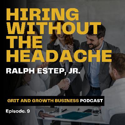 Hiring Without the Headache Hiring Without the Headache