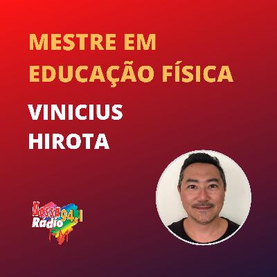 Entrevista Mestre em Educação Física - Vinicius Hirota