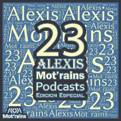 23 Alexis Mot'rains 23 Alexis Mot'rains