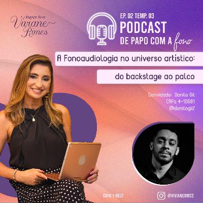 De papo com a Fono Ep 02 Temp 03