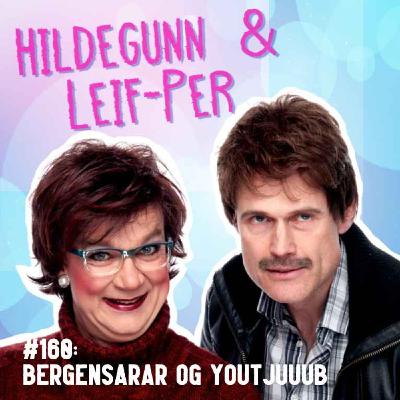 #160: Bergensarar og Youtjuuub #160: Bergensarar og Youtjuuub