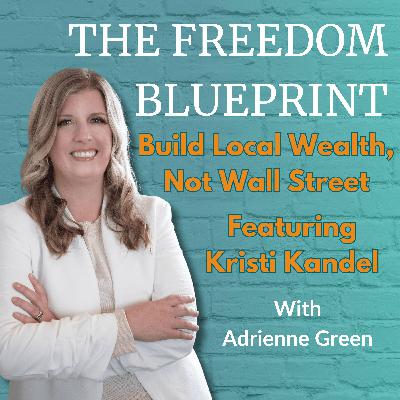 42: Real Estate Isn’t Just for the Rich—Kristi Kandel’s $450M Story Proves It