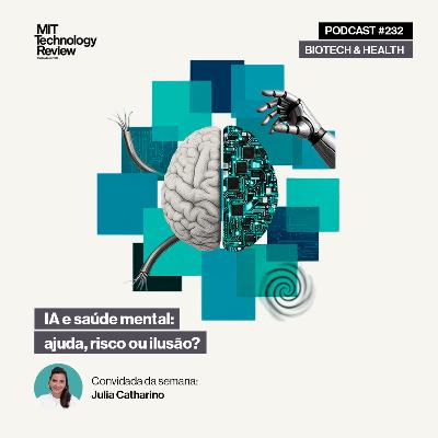 IA e saúde mental: ajuda, risco ou ilusão? 🤖 #232
