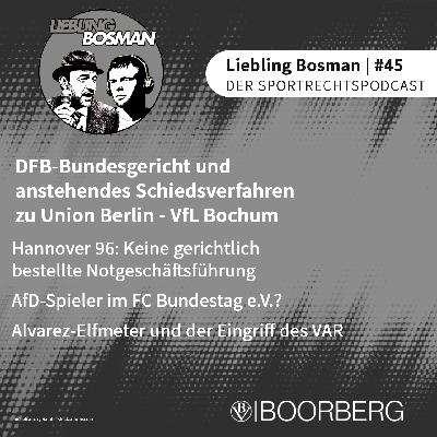 Maintopic: DFB-Bundesgericht und anstehendes Schiedsverfahren zu 1. FC Union Berlin - VfL Bochum
