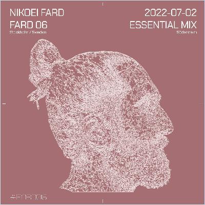 FARD06 – Nikoei Fard Essential Mix