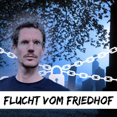 46: Flucht vom Friedhof