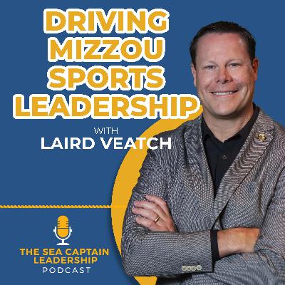 Driving Mizzou Sports Leadership with Laird Veatch